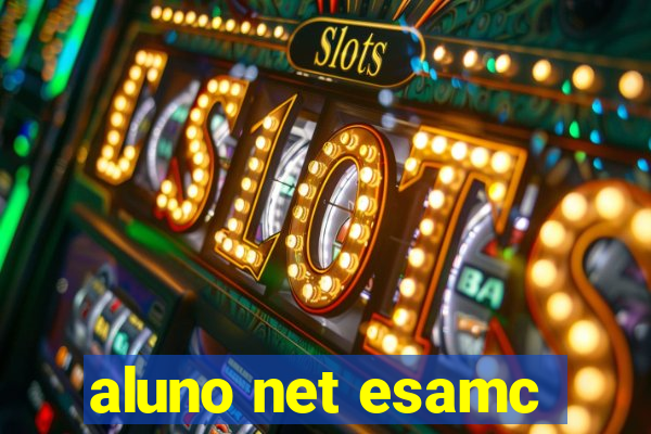 aluno net esamc